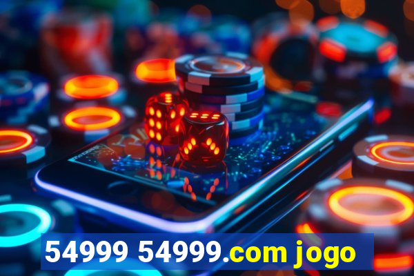 54999 54999.com jogo